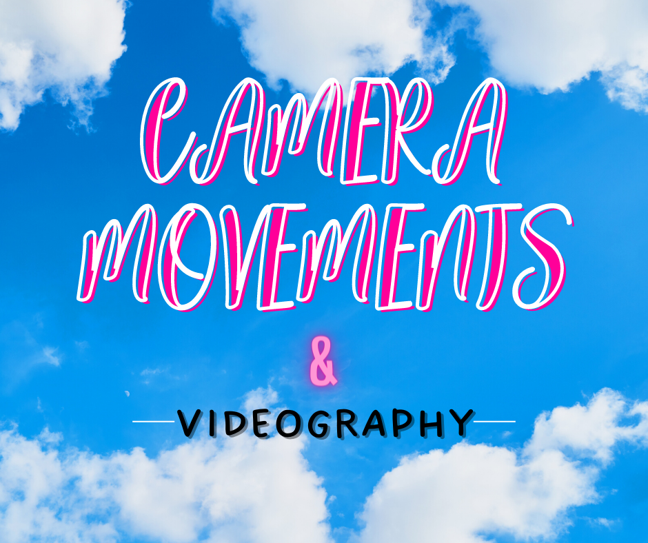 CAMERA VIDEOGRAPHY