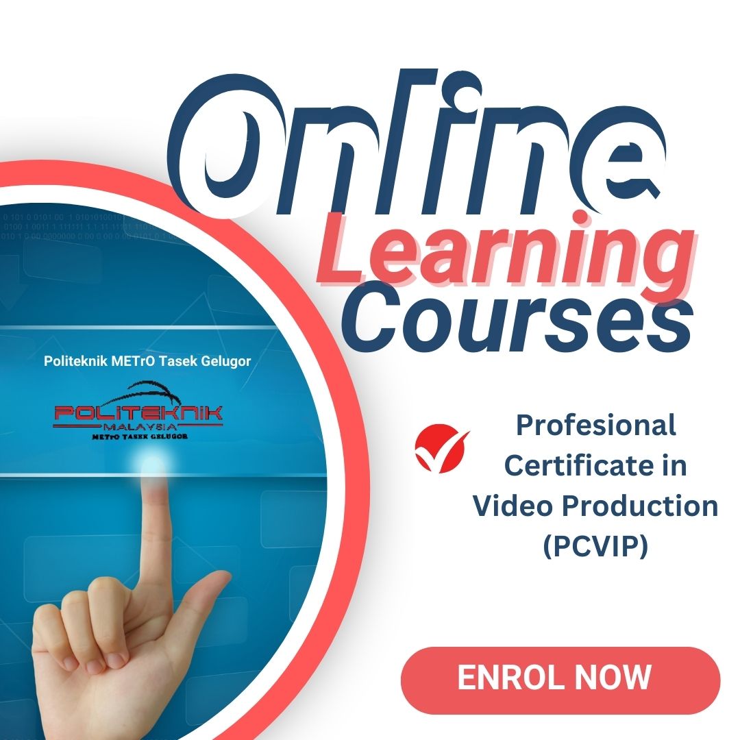 PROFESIONAL CERTIFICATE IN CREATIVE VIDEO PRODUCTION (PCVIP) PART 3