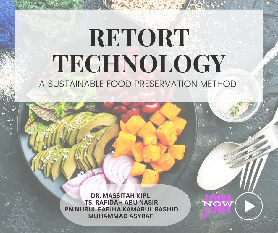 RETORT TECHNOLOGY - A SUSTAINABLE FOOD PRESERVATION METHOD