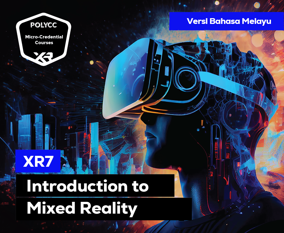 XR7: Introduction to Mix Reality