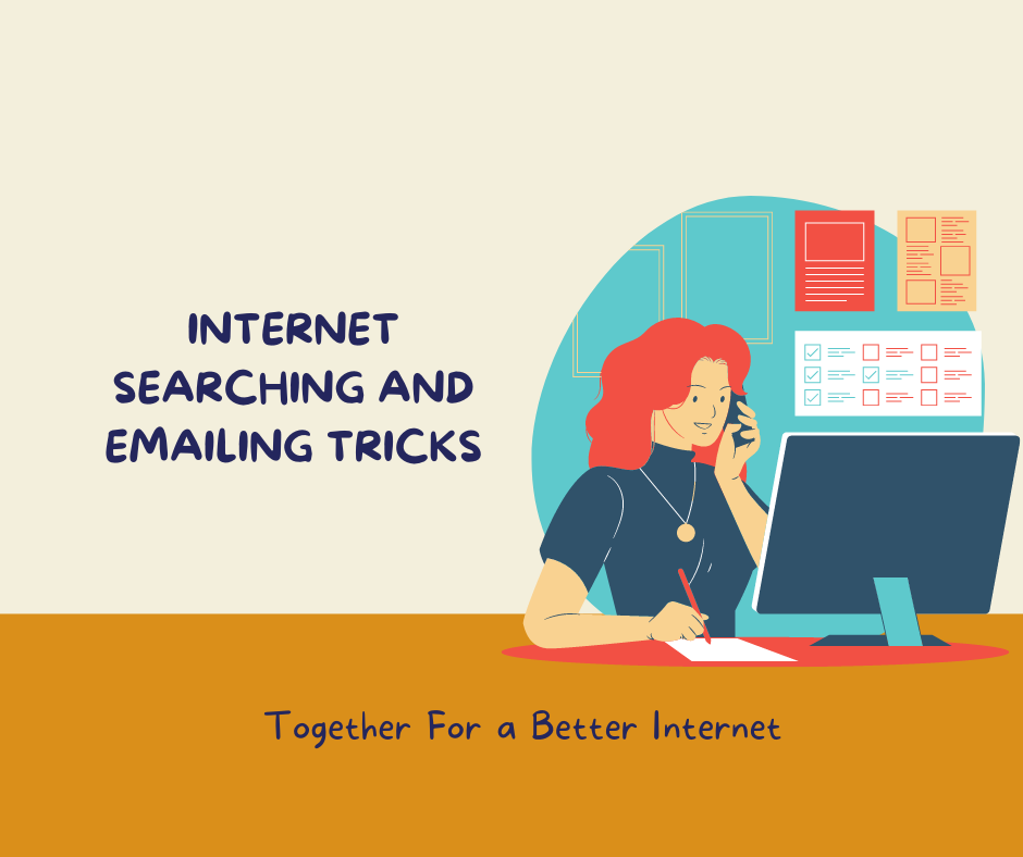 SEARCHING AND EMAILING TRICKS