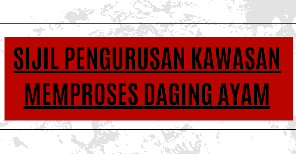 Sijil Pengurusan Kawasan Memproses Daging Ayam