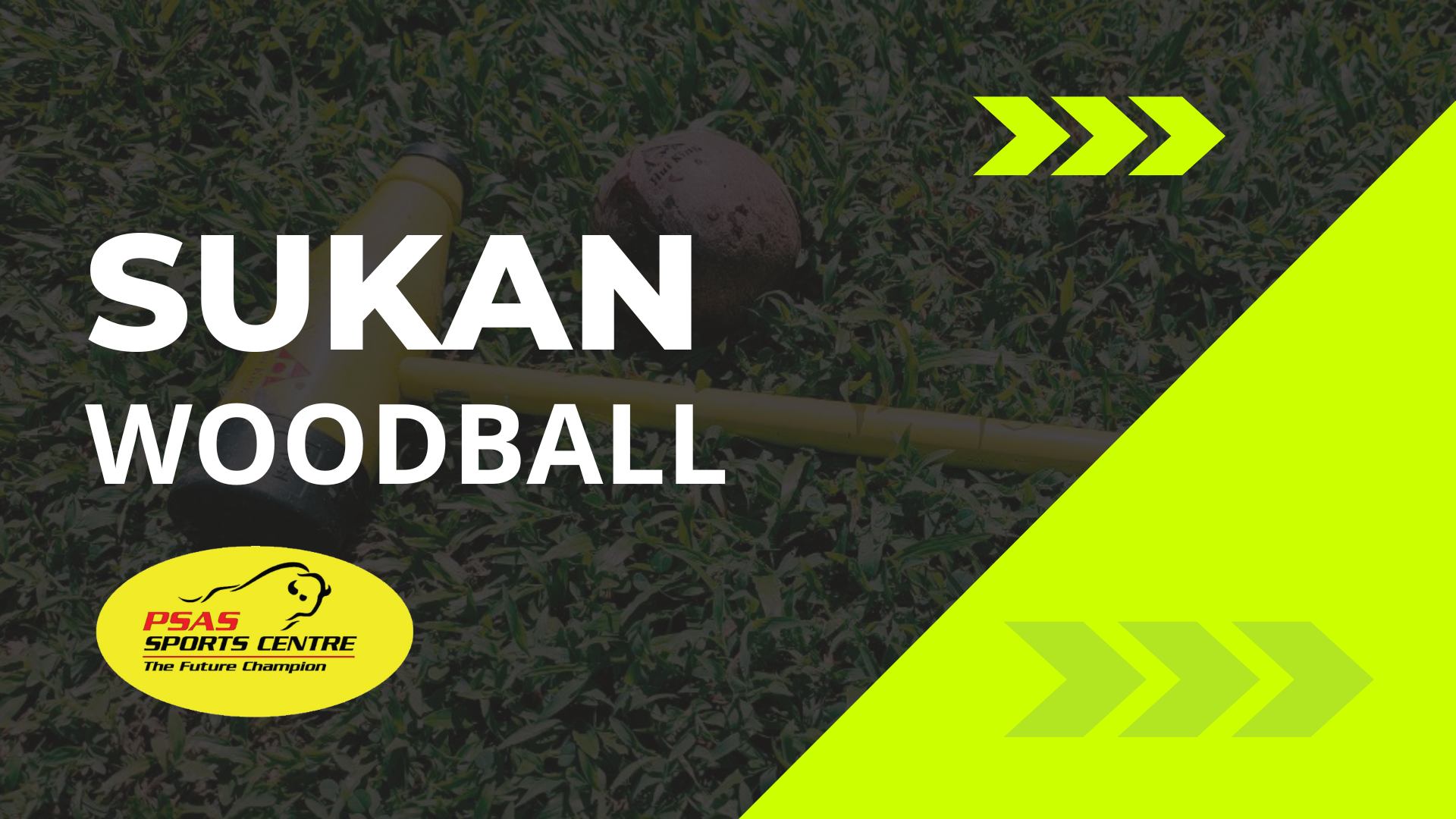 SUKAN WOODBALL